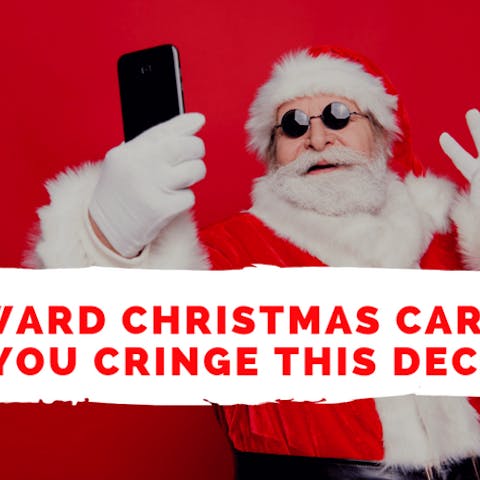 Awkward Christmas Cards To Make You Cringe This December - Flora Queen